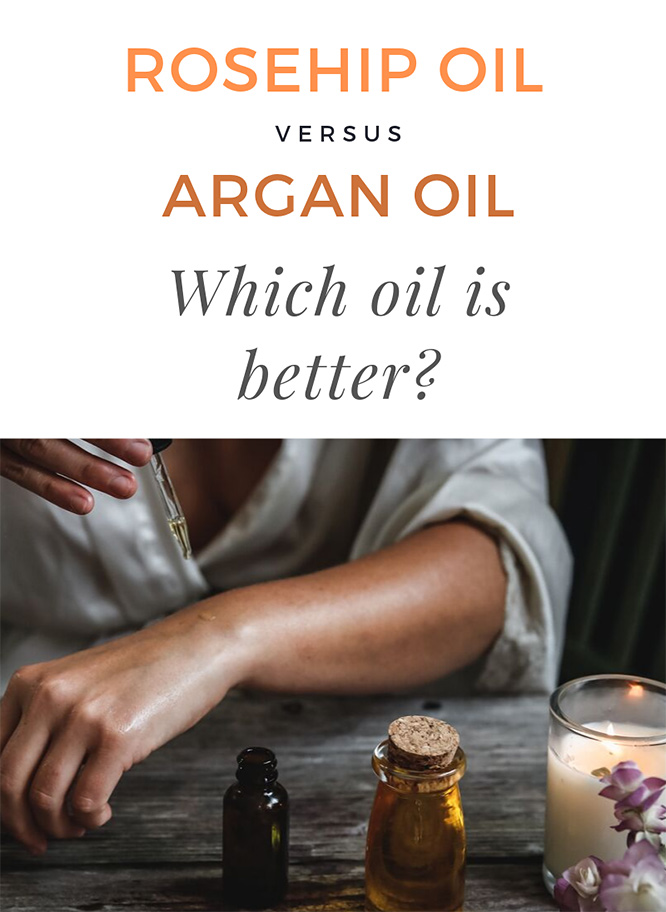 Rosehip oil vs argan-oil: Which oil is better?